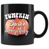 Pumpkin Spice Everything 11oz Black Mug