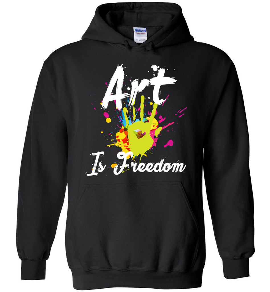 Art Is Freedom - Hobbies Hoodie