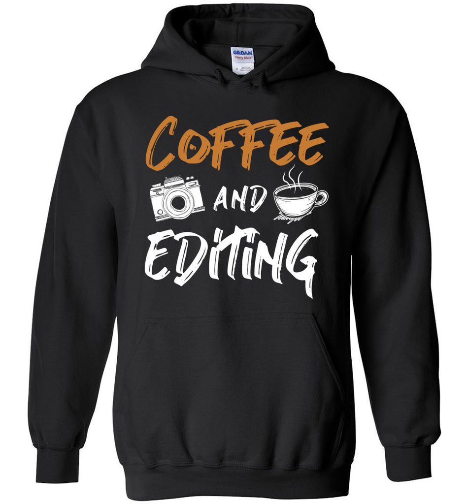 Coffee And Editing Hoodie