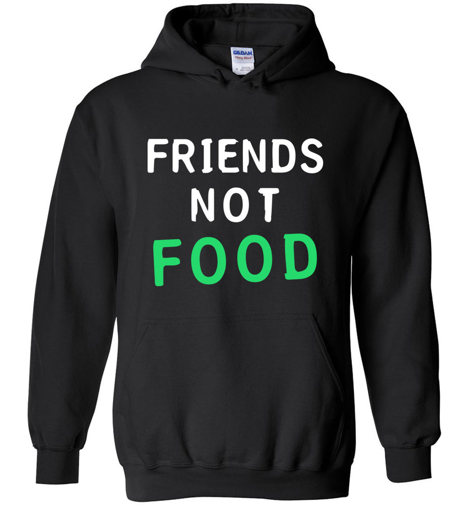 Friends Not Food - Vegan Hoodie