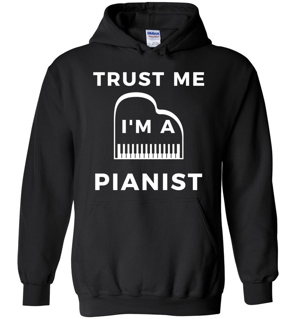 Trust Me I'm A Pianist - Profession Hoodie