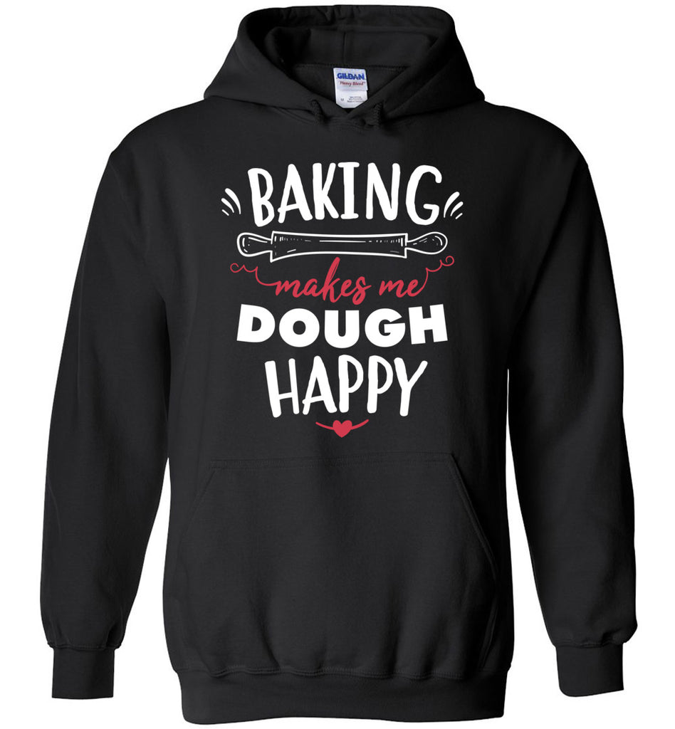 Baking Makes Me Dough Happy Hoodie
