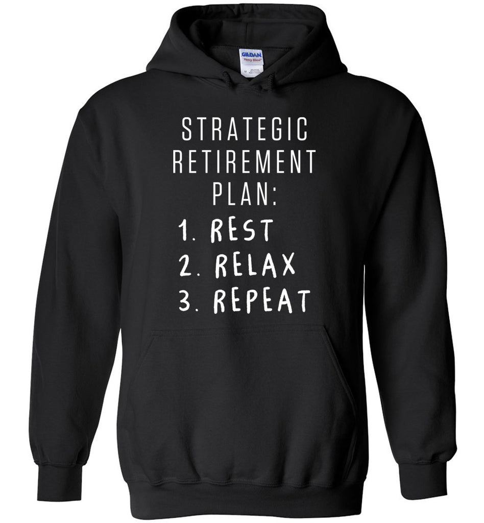 Strategic Retirement Plan Hoodie