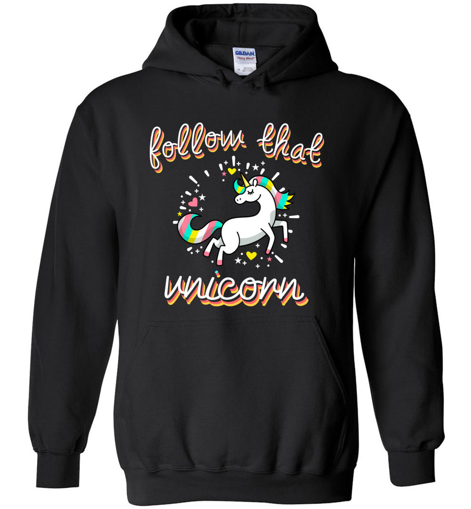 Follow That Unicorn Hoodie