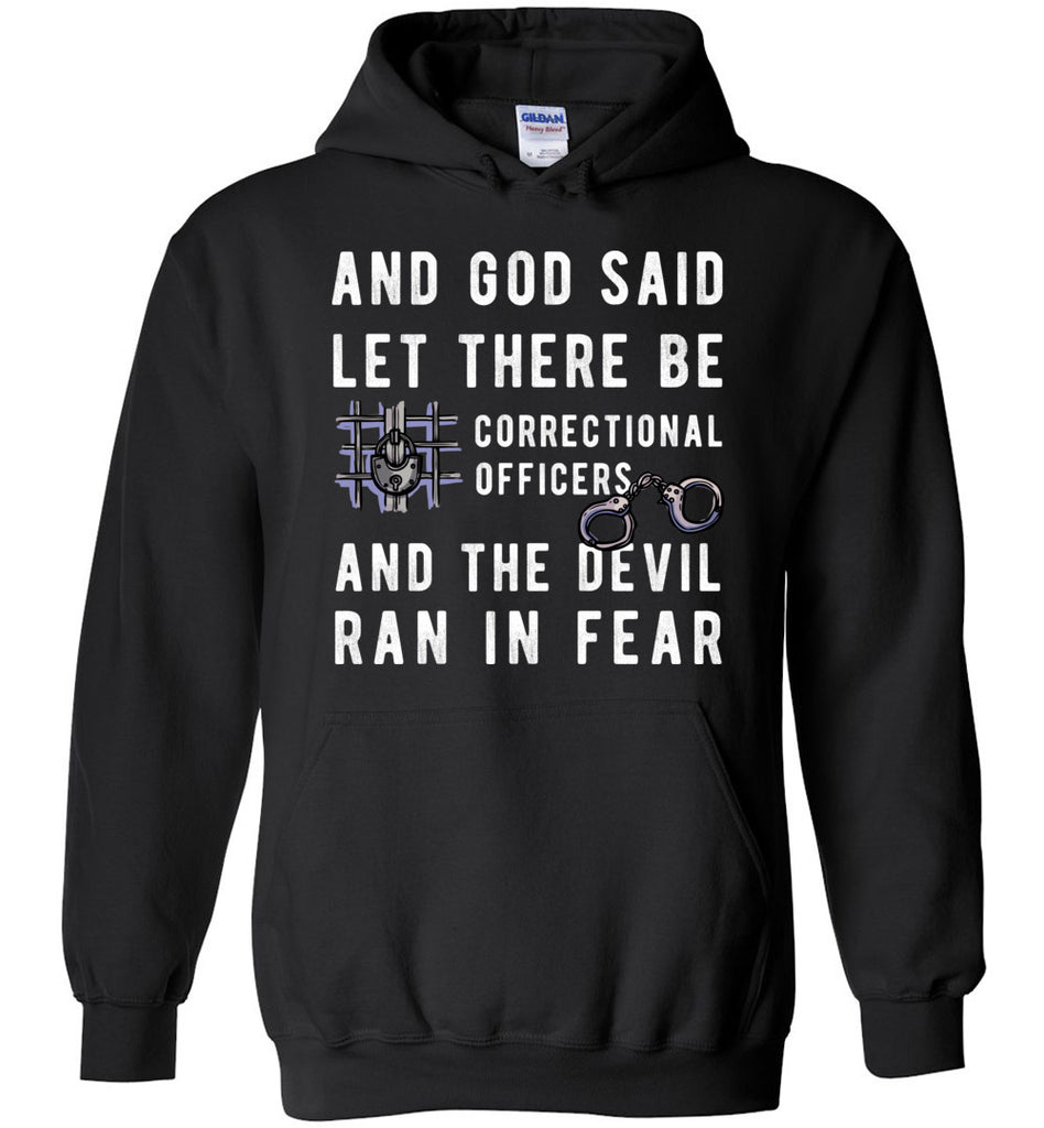 Let There Be Correctional Officers - Profession Hoodie