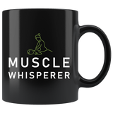 Muscle Whisperer 11oz Black Mug