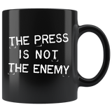 The Press Is Not The Enemy 11oz Black Mug