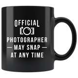 Official Photographer May Snap At Any Time 11oz Black Mug
