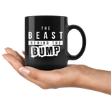 The Beast Behind The Bump 11oz Black Mug