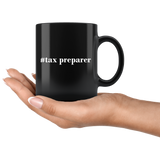 #Tax Preparer 11oz Black Mug