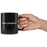 #Tax Preparer 11oz Black Mug