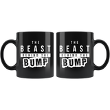 The Beast Behind The Bump 11oz Black Mug