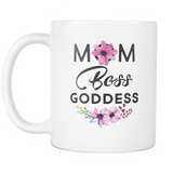 Mom Boss Goddess White Mug