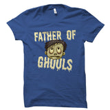 Father Of Ghouls Shirt