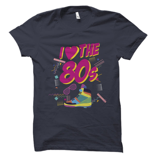 I Love The 80's Shirt – oTZI Shirts