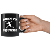 Born To Squash 11oz Black Mug