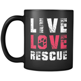 Live Love Rescue Mug (Cats and Dogs Rescue Mug)