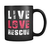 Live Love Rescue Mug (Cats and Dogs Rescue Mug)