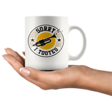 Sorry I Tooted (Trumpet) 11oz White Mug