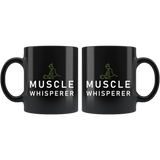 Muscle Whisperer 11oz Black Mug