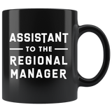 Assistant To The Regional Manager 11oz Black Mug