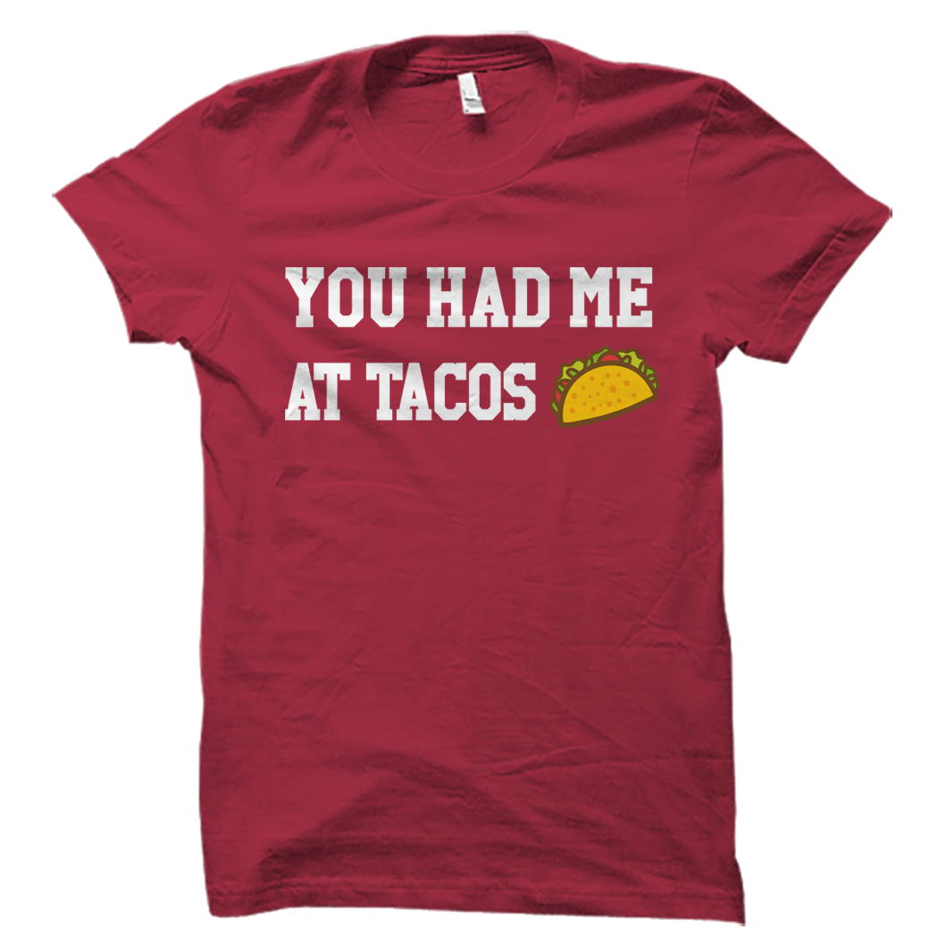 You Had Me At Tacos Shirt Funny Taco Tee – oTZI Shirts