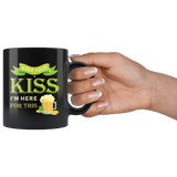 Keep Your Kiss I'm Here For This (Beer) 11oz Black Mug