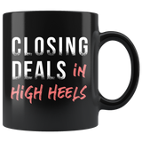 Closing Deals In High Heels 11oz Black Mug