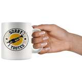 Sorry I Tooted (Trumpet) 11oz White Mug