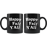 Happy Fall Y'All 11oz Black Mug