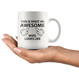 This is what an awesome wife looks like white mug 11oz