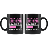 Princess  Costume Loading Please Wait 11oz Black Mug