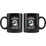 It's Going To Be A Rainbows And Unicorns Kind Of Day 11oz Black Mug