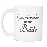 Grandmother of the Bride Mug - Bachelorette Gift