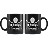 Fencing Other Sports Are Pointless 11oz Black Mug