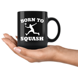 Born To Squash 11oz Black Mug