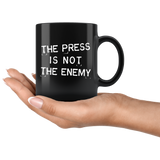 The Press Is Not The Enemy 11oz Black Mug