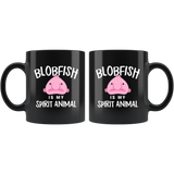 Blobfish Is My Spirit Animal 11oz Black Mug