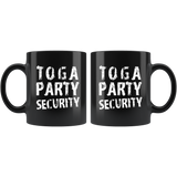 Toga Party Security 11oz Black Mug