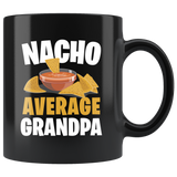 Nacho Average Grandpa 11oz Black Mug