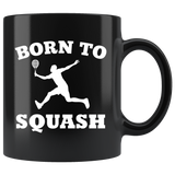 Born To Squash 11oz Black Mug