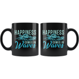 Happiness Comes In Waves 11oz Black Mug